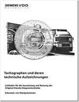 Tachographen und deren technische Aufzeichnungen - Leitfaden für die Auswertung und Nutzung d. Original Kienzle-Diagrammscheiben